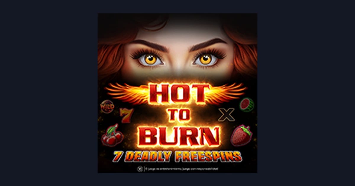 Nikmati Sensasi Hot To Burn 7 Deadly Free Spins dengan Deposit Pulsa Tanpa Potongan